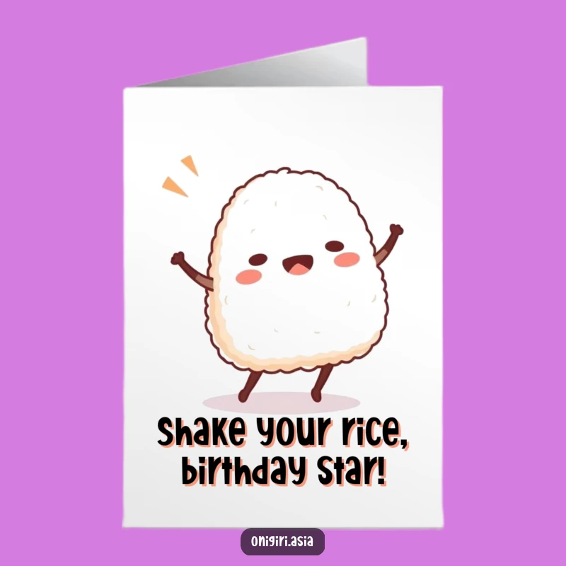 Free Printable Funny Birthday Card: Dancing Onigiri Loves Your Big Day!
